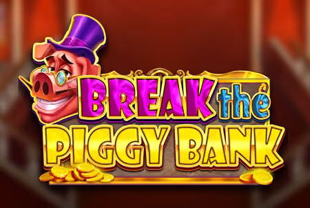 Break the Piggy Bank