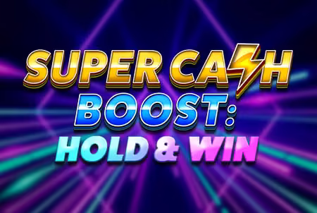 Super Cash Boost: Hold & Win
